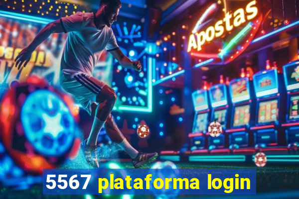 5567 plataforma login